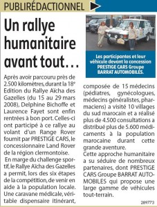 Gazelles : La Montagne- édition Puy de dome  21 Décembre - LA MONTAGNE - édition régionale    28 Janvier - INFO- édition Puy de Dôme    Février UNIVERS LAND - édition Nationale    16 Février - LA MONTAGNE - édition de Riom   12 Février - PARU VENDU - édition de Puy de Dôme   19 avril 
